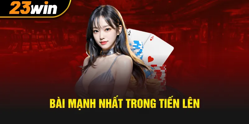 4 đôi thông là bài mạnh trong tiến lên