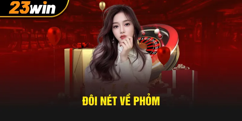 Đôi nét về phỏm