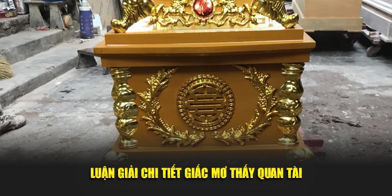 Luận giải chi tiết giấc mơ thấy quan tài