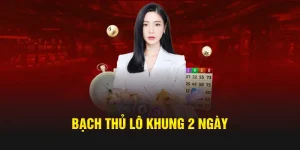 thumb bạch thủ lô khung 2 ngày