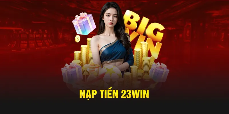 thumb nạp tiền 23win